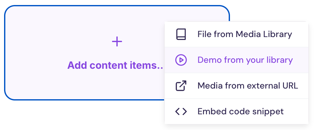 Add content items menu showing options: File from Media Library, Demo from your library, Media from external URL, and Embed code snippet.