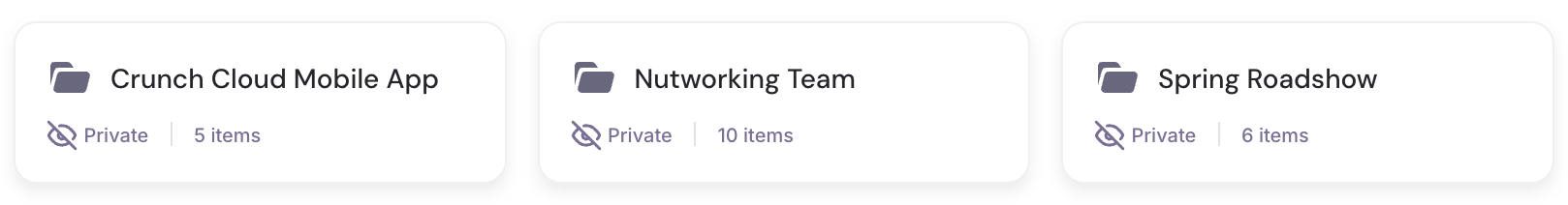 Folder cards for Crunch Cloud Mobile App, Nutworking Team, and Spring Roadshow, each showing private status and item counts.